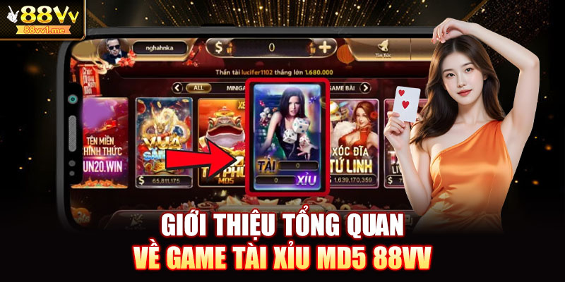 Giới thiệu tổng quan về game Tài Xỉu MD5 88VV